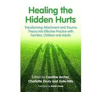 Kate McInnes Healing the Hidden Hurts (Tascabile)