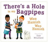 Kate McLelland There's a Hole in my Bagpipes, Wee Hamish, Wee Hamish (Tascabile)