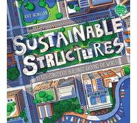 Kate McMillan Sustainable Structures (Copertina rigida) Books for a Better Earth