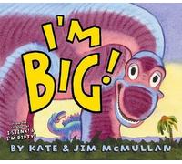 Kate McMullan I'm Big (Copertina rigida)