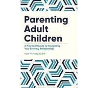 Kate McNulty Parenting Adult Children (Tascabile)