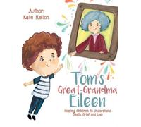 Kate Melton Tom's Great-Grandma Eileen (Copertina rigida)
