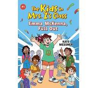 Kate Messner Emma McKenna, Full Out (The Kids in Mrs. Z's Cla (Copertina rigida)