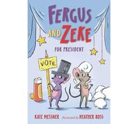 Kate Messner Fergus and Zeke for President (Copertina rigida) Fergus and Zeke