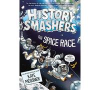 Kate Messner History Smashers: The Space Race (Tascabile)