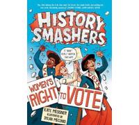 Kate Messner History Smashers: Women's Right to Vote (Copertina rigida)