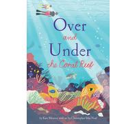 Kate Messner Over and Under the Coral Reef (Copertina rigida) Over and Under