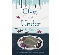 Kate Messner Over and Under the Snow (Tascabile)