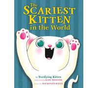 Kate Messner The Scariest Kitten in the World (Libro di cartone)