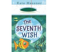 Kate Messner The Seventh Wish (Tascabile)