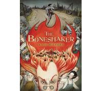 Kate Milford Boneshaker (Tascabile)