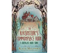 Kate Milford The Raconteur's Commonplace Book (Tascabile) Greenglass House