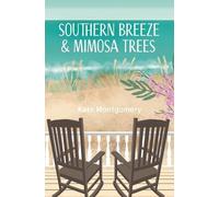 Kate Montgomery Southern Breeze & Mimosa Trees (Tascabile)