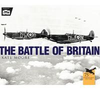 Kate Moore The Imperial War Museum The Battle of Britain (Tascabile)