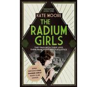 Kate Moore The Radium Girls (Tascabile)