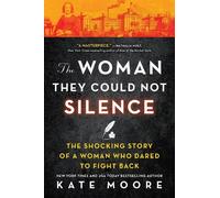 Kate Moore – La donna che non poterono zittire – Storia di una donna che osò ribellarsi – Tascabile