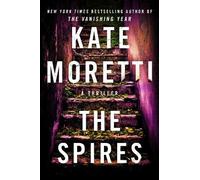 Kate Moretti The Spires (Tascabile)