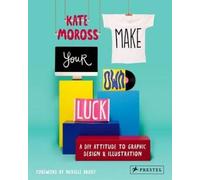 Kate Moross Make Your Own Luck (Tascabile)