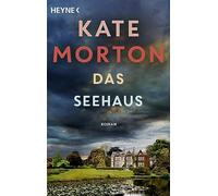 Kate Morton Charlotte Breuer Norbert Möllemann Das Seehaus: Roman (Tascabile)