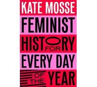 Feminist History for Every Day of the Year