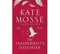Kate Mosse The Taxidermist's Daughter (Tascabile)