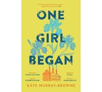 Kate Murray-Browne One Girl Began (Tascabile)