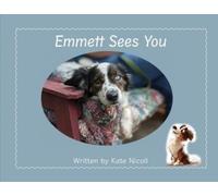 Kate Nicoll Emmett Sees You (Tascabile) Therapy Dog at Work and Play