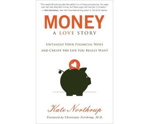 Kate Northrup Money, A Love Story (Tascabile)
