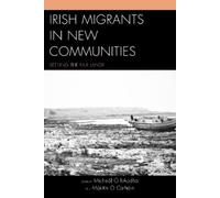 Kate O’Malley Irish Migrants in New Communities (Copertina rigida)