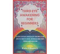 Kate O' Russell Third Eye Awakening for Beginners (Copertina rigida)