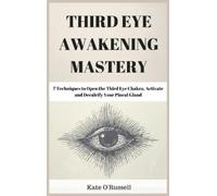 Kate O' Russell Third Eye Awakening Mastery (Copertina rigida)