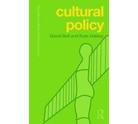 Kate Oakley David Bell Cultural Policy (Tascabile)