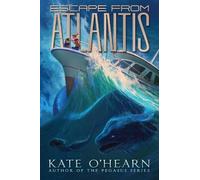 Kate O'Hearn Escape from Atlantis (Copertina rigida) Atlantis