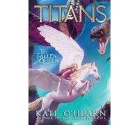 Kate O'Hearn The Fallen Queen (Copertina rigida) Titans