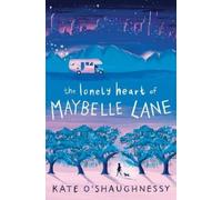 Kate O'Shaughnessy The Lonely Heart of Maybelle Lane (Copertina rigida)