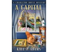 Kate P Adams A Capital Crime (Tascabile) Charleton House Mysteries