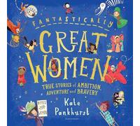 Kate Pankhurst Fantastically Great Women (Copertina rigida)