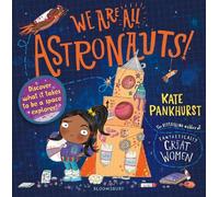 Kate Pankhurst We Are All Astronauts (Tascabile)