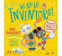 Kate Pankhurst We Are All Inventors (Copertina rigida)