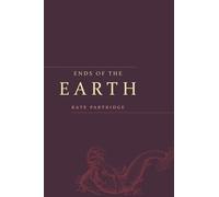 Kate Partridge Ends of the Earth (Tascabile) Alaska Literary Series