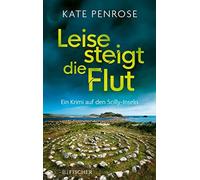 Kate Penrose Bi Leise steigt die Flut: Ein Krimi auf den Scill (Various Formats)