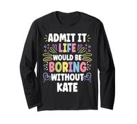 Kate Personalized Name Funny Cute Custom Kate Name Maglia a Manica