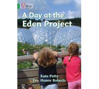 Kate Petty A Day at the Eden Project (Tascabile) Collins Big Cat