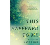 Kate Price This Happened to Me (Copertina rigida)