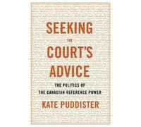 Kate Puddister Seeking the Court's Advice (Tascabile) Law and Society