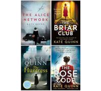 Kate Quinn Collection 4 Books Set (The Alice Network, The Briar Club, The Huntress, The Rose Code)