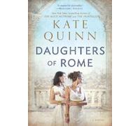Kate Quinn Daughters of Rome (Tascabile) Empress of Rome
