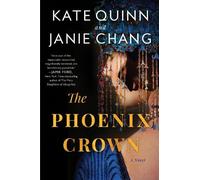 Kate Quinn Janie Chang The Phoenix Crown (Tascabile)