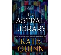 Kate Quinn The Astral Library (Copertina rigida)