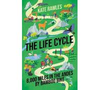 Kate Rawles The Life Cycle (Copertina rigida)